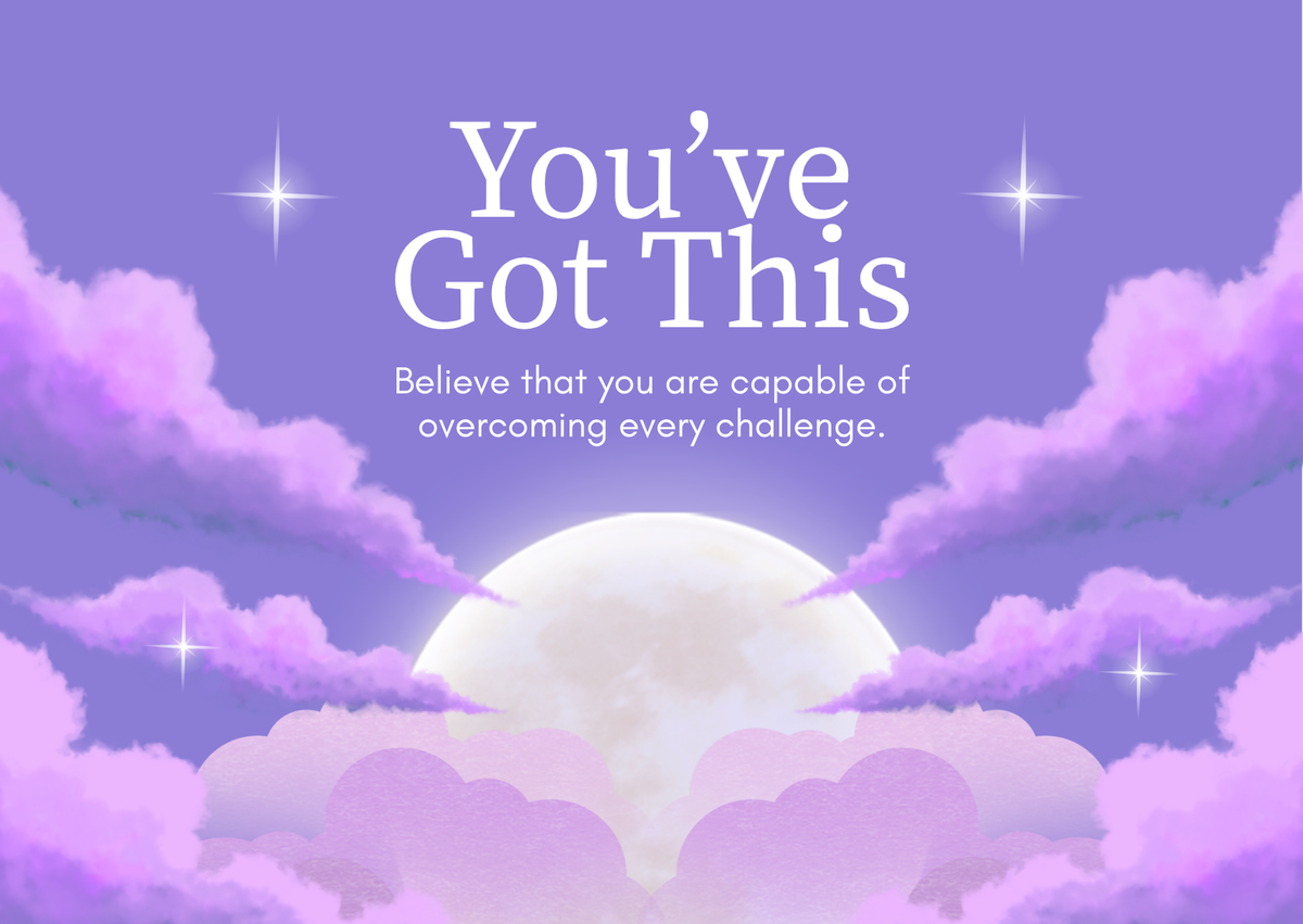 You've Got This